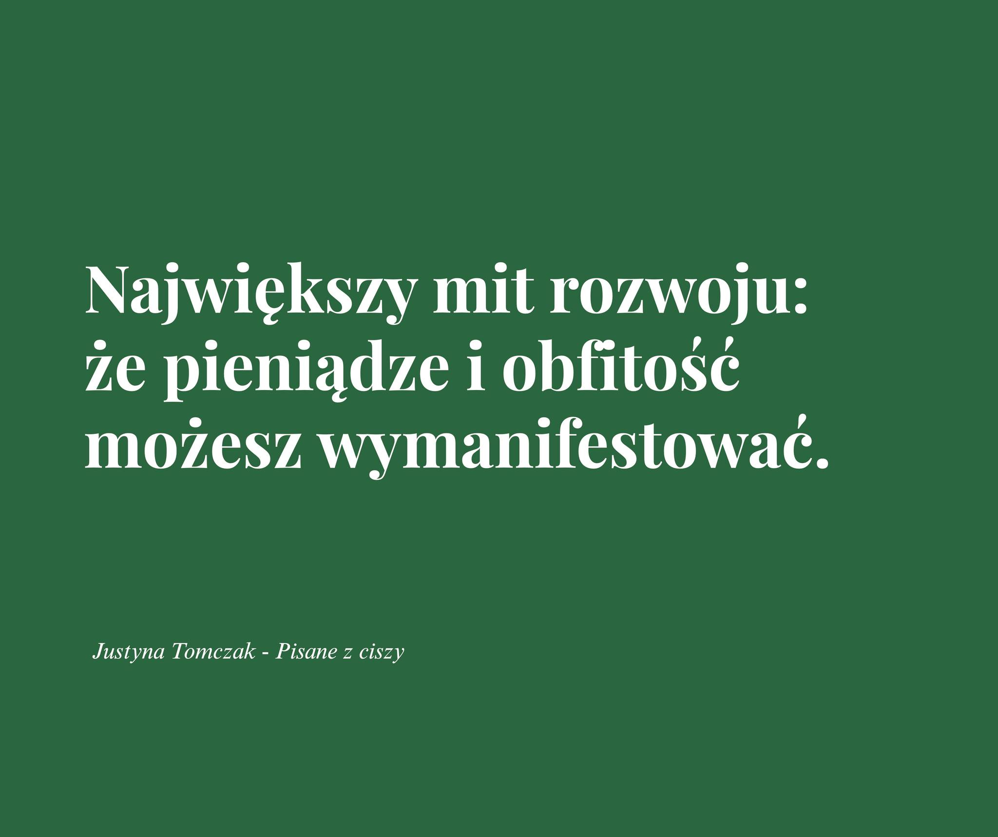 ŻE PIENIĄDZE I OBFITOŚĆ MOŻESZ WYMANIFESTOWAĆ