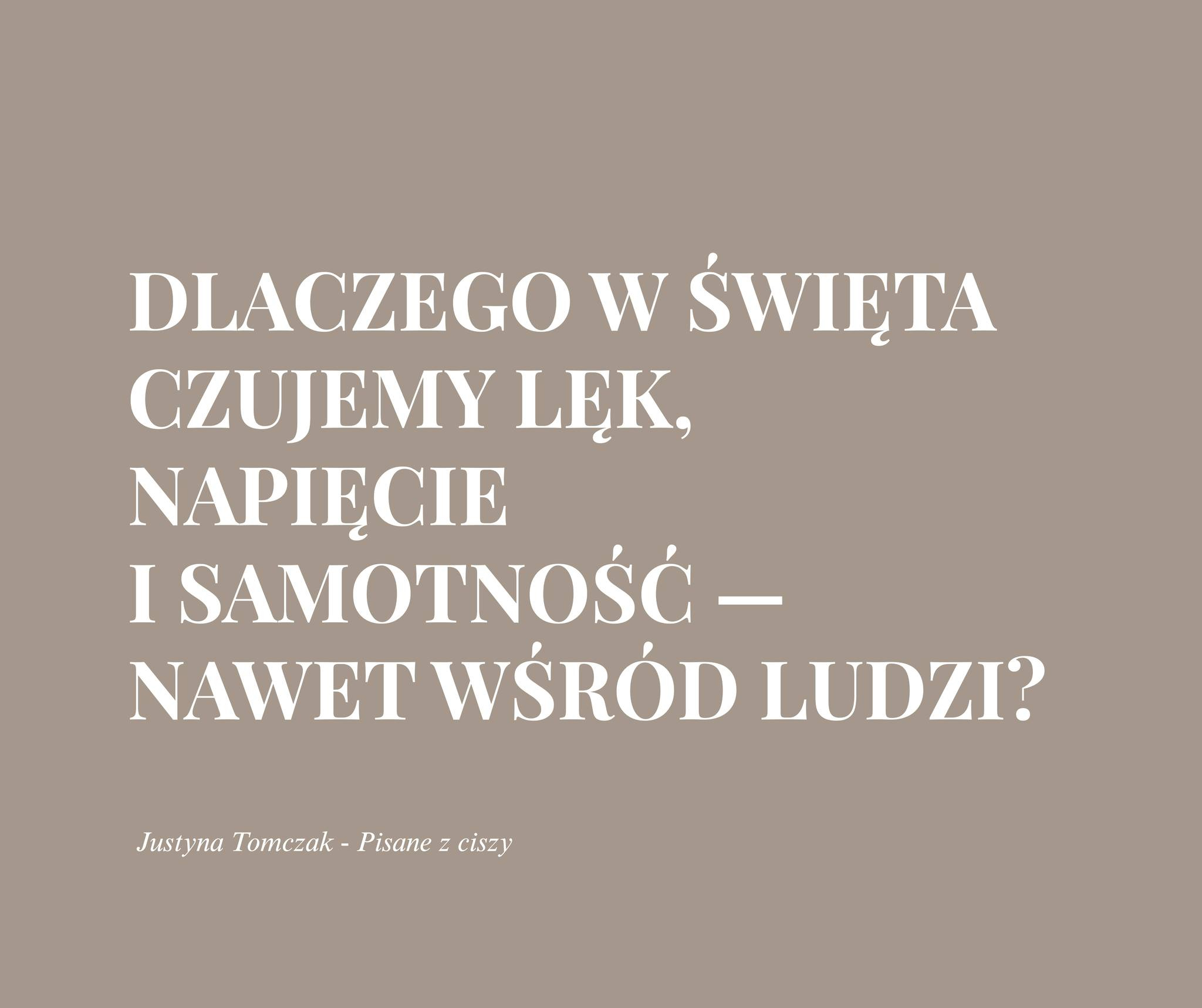 DLACZEGO W ŚWIĘTA CZUJEMY LĘK, NAPIĘCIE I SAMOTNOŚĆ — NAWET WŚRÓD LUDZI?
